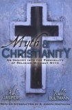 Myth and Christianity An Inquiry into the Possibility of Religion Without Myth 2005 9781591022916 Front Cover