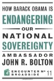 How Barack Obama Is Endangering Our National Sovereignty How Global Warming Hysteria Leads to Bad Science, Pandering Politicians and Misguided Policies That cover art