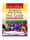 Everything You Need to Know to Teach First Grade  9780325003917 Front Cover
