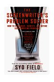 Screenwriter's Problem Solver How to Recognize, Identify, and Define Screenwriting Problems 1998 9780440504917 Front Cover