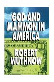 God and Mammon in America 1998 9780684863917 Front Cover