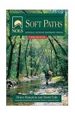 NOLS Soft Paths How to Enjoy the Wilderness Without Harming It 3rd 9780811726917 Front Cover