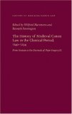 History of Medieval Canon Law in the Classical Period, 1140-1234 From Gratian to the Decretals of Pope Gregory IX 2008 9780813214917 Front Cover