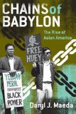Chains of Babylon The Rise of Asian America