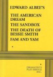 American Dream; The Sandbox; The Death of Bessie Smith; Fam and Yam  9780822223917 Front Cover