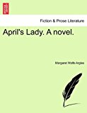 April's Lady. A Novel 2011 9781240903917 Front Cover