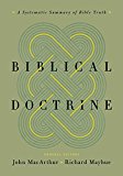 Biblical Doctrine: A Systematic Summary of Bible Truth  9781433545917 Front Cover