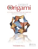 Project Origami Activities for Exploring Mathematics, Second Edition