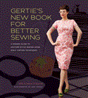 Gertie's New Book for Better Sewing A Modern Guide to Couture-Style Sewing Using Basic Vintage Techniques  9781584799917 Front Cover