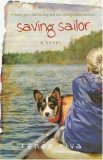 Saving Sailor A Novel 2007 9781589190917 Front Cover