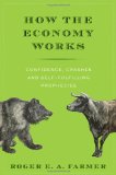 How the Economy Works Confidence, Crashes and Self-Fulfilling Prophecies cover art
