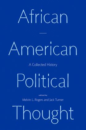 African American Political Thought A Collected History  9780226725918 Front Cover