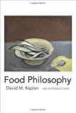 Food Philosophy: An Introduction  9780231167918 Front Cover