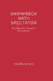 Shipwreck with Spectator Paradigm of a Metaphor for Existence  9780262518918 Front Cover