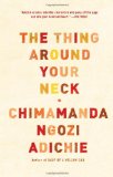 Thing Around Your Neck 2010 9780307455918 Front Cover