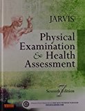 Physical Examination and Health Assessment + Physical Examination and Health Assessment Online Video: 