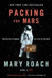 Packing for Mars The Curious Science of Life in the Void cover art