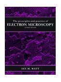 Principles and Practice of Electron Microscopy 2nd 1997 Revised  9780521435918 Front Cover
