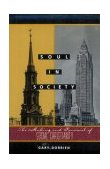 Soul in Society The Making and Renewal of Social Christianity  9780800628918 Front Cover