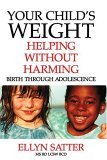 Your Child's Weight Helping Without Harming cover art