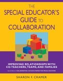 Special Educatorâ€²s Guide to Collaboration Improving Relationships with Co-Teachers, Teams, and Families cover art