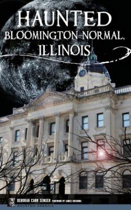Haunted Bloomington-Normal, Illinois  9781531699918 Front Cover
