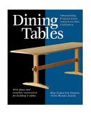 Dining Tables Outstanding Projects from America's Best Craftsmen 2002 9781561584918 Front Cover