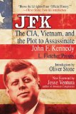 JFK The CIA, Vietnam, and the Plot to Assassinate John F. Kennedy cover art