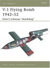 V-1 Flying Bomb 1942-52 Hitler's Infamous Doodlebug 2005 9781841767918 Front Cover