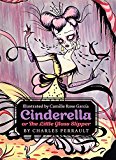 Cinderella, or the Little Glass Slipper  9780062333919 Front Cover