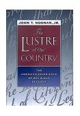 Lustre of Our Country The American Experience of Religious Freedom 2000 9780520224919 Front Cover