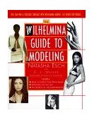 Wilhelmina Guide to Modeling 1996 9780684814919 Front Cover
