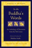 In the Buddha&#39;s Words An Anthology of Discourses from the Pali Canon
