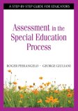 Understanding Assessment in the Special Education Process A Step-By-Step Guide for Educators cover art