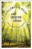 All Creation Sings The Voice of God in Nature 2010 9781426707919 Front Cover