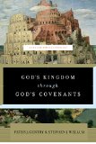 God's Kingdom Through God's Covenants A Concise Biblical Theology  9781433541919 Front Cover