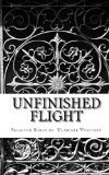Unfinished Flight Selected Songs of Vladimir Vysotsky 2011 9781440439919 Front Cover