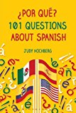 ï¿½Por Quï¿½? 101 Questions about Spanish  9781474227919 Front Cover