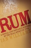 Rum A Social and Sociable History of the Real Spirit Of 1776 cover art