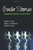 Gender Stories Negotiating Identity in a Binary World