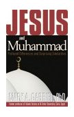 Jesus and Muhammad Profound Differences and Surprising Similarities cover art