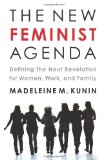New Feminist Agenda Defining the Next Revolution for Women, Work, and Family cover art