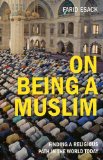 On Being a Muslim Finding a Religious Path in the World Today cover art
