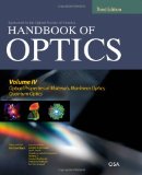 Handbook of Optics, Third Edition Volume IV: Optical Properties of Materials, Nonlinear Optics, Quantum Optics (set) 3rd 9780071498920 Front Cover