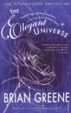 The Elegant Universe: Superstrings, Hidden Dimensions, and the Quest for the Ultimate Theory cover art