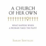 Church of Her Own What Happens When a Woman Takes the Pulpit 2008 9780151013920 Front Cover