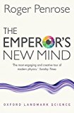 Emperor's New Mind Concerning Computers, Minds, and the Laws of Physics  9780198784920 Front Cover