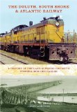 Duluth, South Shore and Atlantic Railway A History of the Lake Superior District's Pioneer Iron Ore Hauler 2008 9780253351920 Front Cover