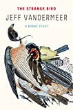 Strange Bird A Borne Story  9780374537920 Front Cover