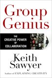 Group Genius The Creative Power of Collaboration  9780465071920 Front Cover
